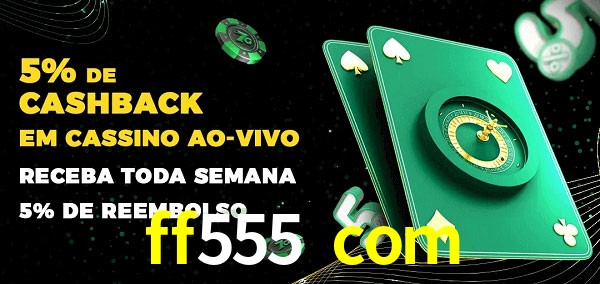 Promoções do cassino ao Vivo ff555 com